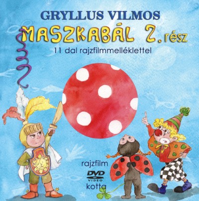 Gryllus Vilmos - MASZKABÁL 2. RÉSZ (KÖNYV + DVD)