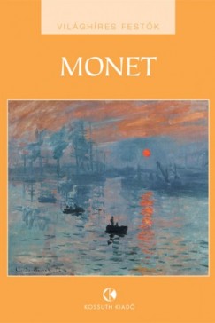   - Claude Monet