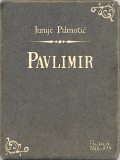 Junije Palmoti� - Pavlimir