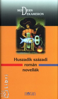 Vallasek Jlia   (Szerk.) - Huszadik szzadi romn novellk