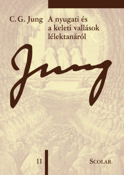 Carl Gustav Jung - A nyugati s a keleti vallsok llektanrl - 3. kiads