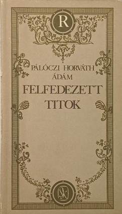 Plczi Horvth dm - Felfedezett titok