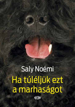 Saly Nomi - Ha tlljk ezt a marhasgot