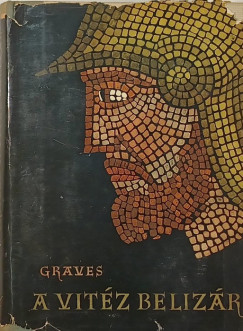 Robert Graves - A vitz Belizr
