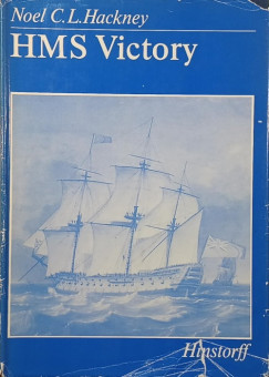 Noel C. L. Hackney - HMS Victory- Mit Rissen von Wolfgang H�lzel (mell�klet n�lk�l)