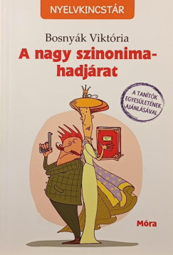 Bosny�k Vikt�ria - A nagy szinonima-hadj�rat