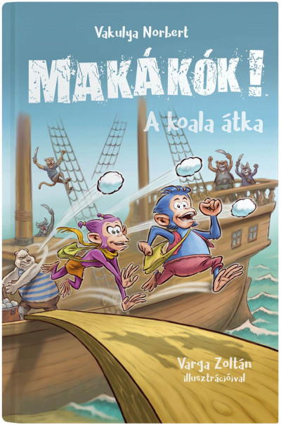 Vakulya Norbert - Makákók 1. - A koala átka