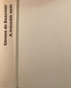 De Beauvoir Simone - A msodik nem
