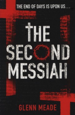 Glenn Meade - The Second Messiah