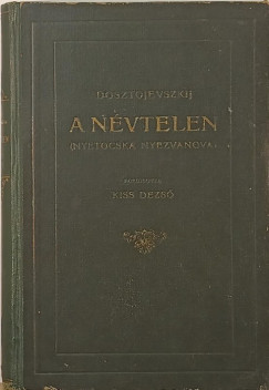 Fjodor Mihajlovics Dosztojevszkij - A nvtelen