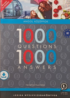 Némethné Hock Ildikó - 1000 questions 1000 answers