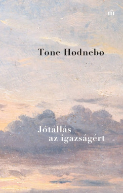 Tone Hodnebo - Jtlls az igazsgrt