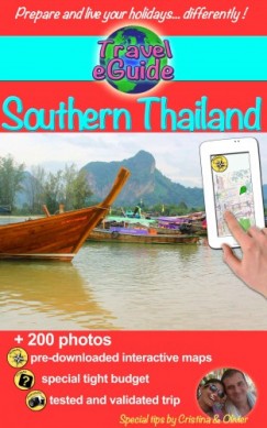 Cristina Rebier Cristina Rebiere Olivier Rebiere - Travel eGuide: Southern Thailand - Discover a pearl of Asia