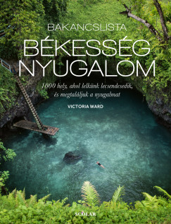 Victoria Ward - Bakancslista: bkessg, nyugalom