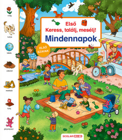 Isabelle Metzen - Első keress, találj, mesélj! Mindennapok