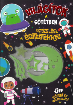 Vil�g�tok a s�t�tben - var�zslatos �gitestekkel