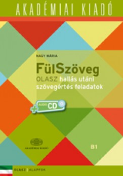 Nagy Mria - FlSzveg - Olasz halls utni szvegrts feladatok B1