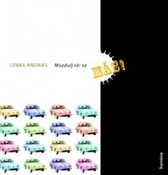 Lovas András - Mozdulj rá: ez más!