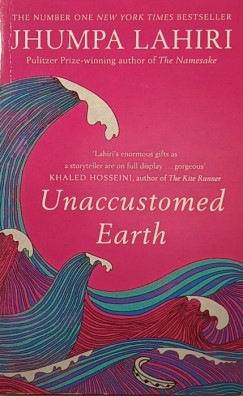 Jhumpa Lahiri - Unaccustomed Earth