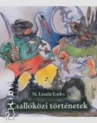 N. Lszl Endre - Csallkzi trtnetek