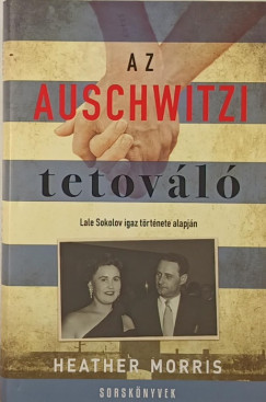 Heather Morris - Az auschwitzi tetovl