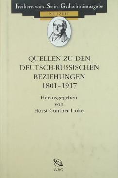 Horst Gnther Linke - Quellen zu den Deutsch-Russischen Beziehungen 1801-1917