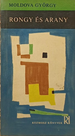 Moldova György - Rongy és arany