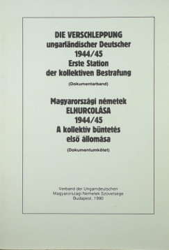 Zielbauer Gyrgy   (Szerk.) - Die Verschleppung ungarlndischer Deutscher 1944/45