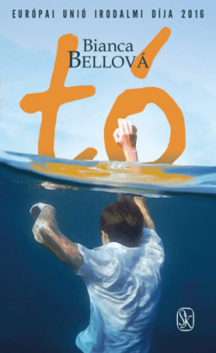 Bianca Bellová - Tó