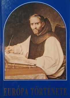 Gunst Péter (Szerk.) - Európa története