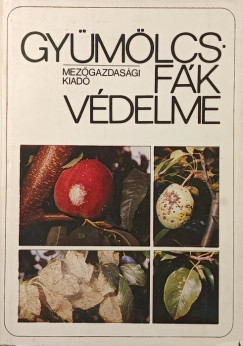 Jenser Gbor   (Szerk.) - Gymlcsfk vdelme
