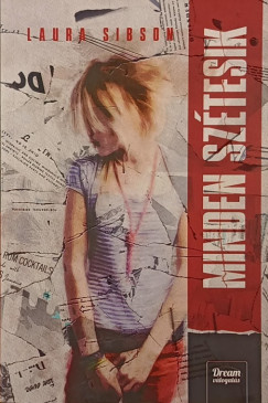 Laura Sibson - Minden szétesik