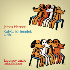 James Herriot - Szacsvay Lszl - Kutys trtnetek 2. rsz - Hangosknyv