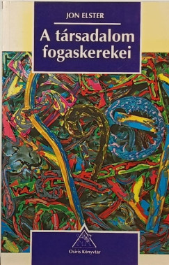 Jon Elster - A trsadalom fogaskerekei