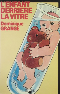 Dominique Grange - L'enfant derrire la vitre