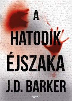 J.D. Barker - A hatodik jszaka - dediklt