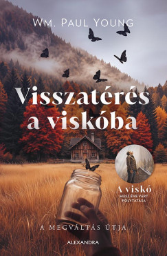 Visszat�r�s a visk�ba