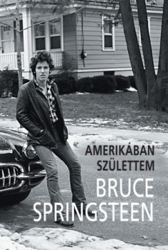 Springsteen Bruce - Bruce Springsteen - Amerikban szlettem