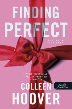 Colleen Hoover - Finding Perfect - Megvan a tkletes
