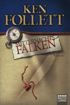 Ken Follett - Mitternachtsfalken