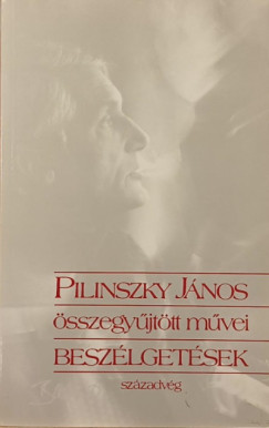 Pilinszky J�nos - Besz�lget�sek