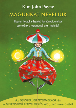 Kim John Payne - Magunkat nevelj�k