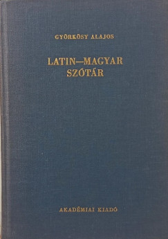 Györkösy Alajos - Latin - magyar szótár