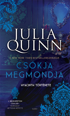 Julia Quinn - Cskja megmondja - Hyacinth trtnete