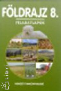 Tölgyszéky Papp Gyuláné - Földrajz 8.