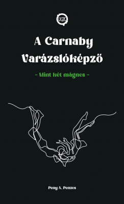 Peny A. Penzes - A Carnaby Varzslkpz