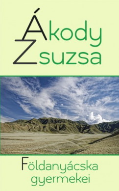 kody Zsuzsa - Fldanycska gyermekei