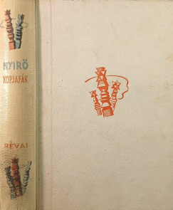 S. Nyírő József - Kopjafák