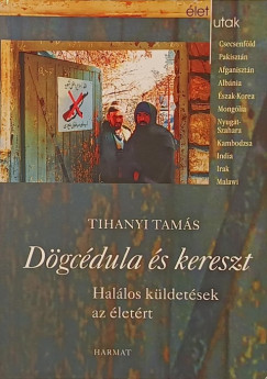 Tihanyi Tams - Dgcdula s kereszt