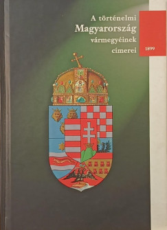 Hoppl Dezs - A trtnelmi Magyarorszg vrmegyinek cmerei